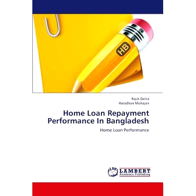 预订 Home Loan Repayment Performance In Bangladesh: 9783659377716