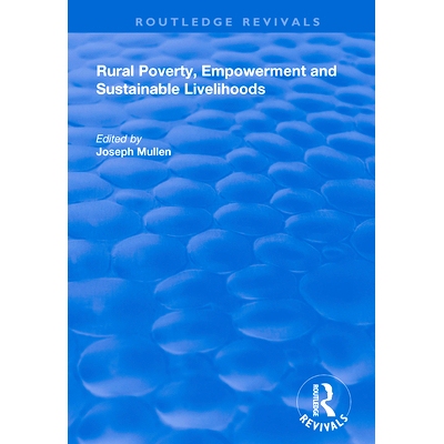 预订 Rural Poverty, Empowerment and Sustainable Livelihoods 农村贫困，赋权与可持续生计: 9781138352452