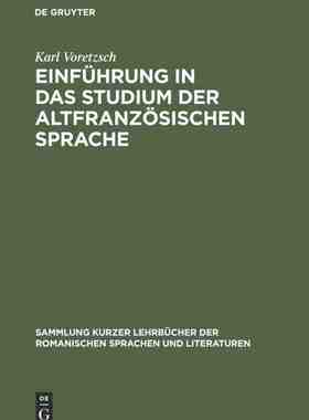 【预订】Einführung in das Studium der altfranzösischen Sprache 9783484500259