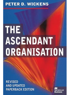 预订 The Ascendant Organisation: Combining commitment and control for long-term sustainable business success: 9780333735
