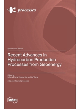 预订 Recent Advances in Hydrocarbon Production Processes from Geoenergy: 9783725857357