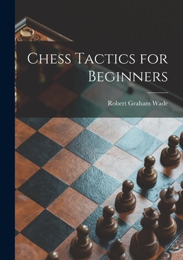 【预订】Chess Tactics for Beginners 9781014519702