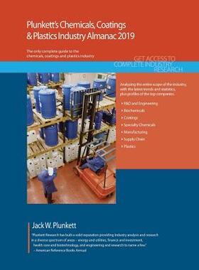 [预订]Plunkett’s Chemicals, Coatings & Plastics Industry Almanac 2019: Chemicals, Coatings & Plastics In 9781628315011