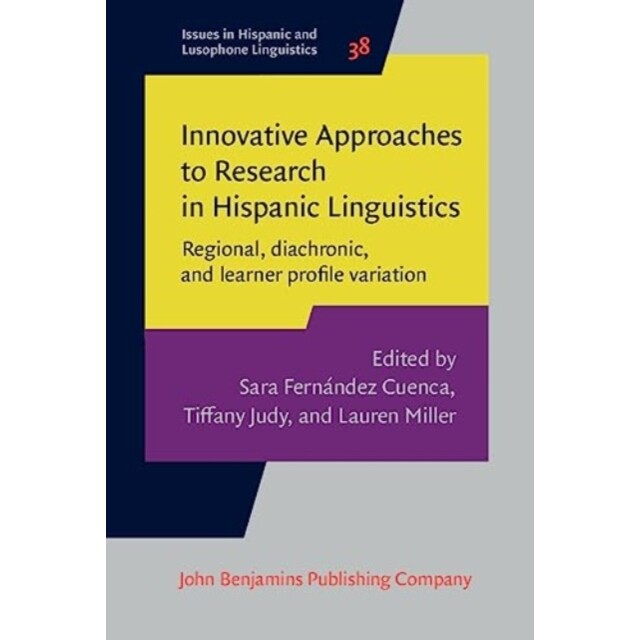 预订 Innovative Approaches to Research in Hispanic Linguistics.: Regional, diachronic, and learner profile variation. 西