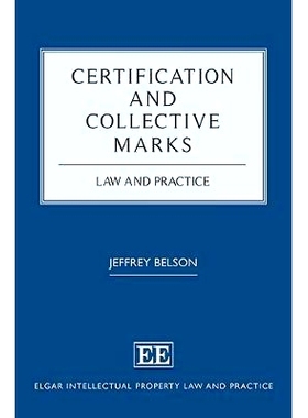 预订 Certification and Collective Marks: Law and Practice 证明和集体商标: 9781785368790
