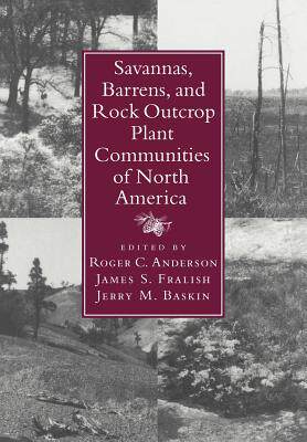 【预订】Savannas, Barrens, and Rock Outcrop Plant Communities of North America