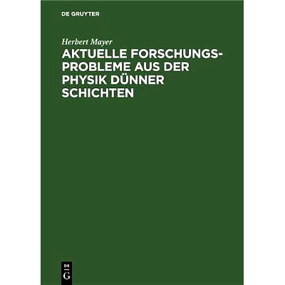 预订 Aktuelle Forschungs-Probleme aus der Physik dünner Schichten: 9783486777567
