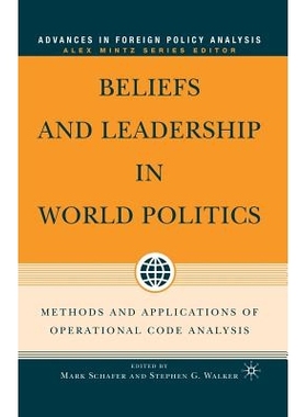 预订 Beliefs and Leadership in World Politics: Methods and Applications of Operational Code Analysis: 9781349533244
