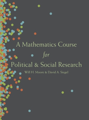 A Mathematics Course for Political and Social Research 英文原版政治与社会研究的数学课程