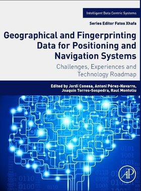 【预订】Geographical and Fingerprinting Data for Positioning and Navigation Systems
