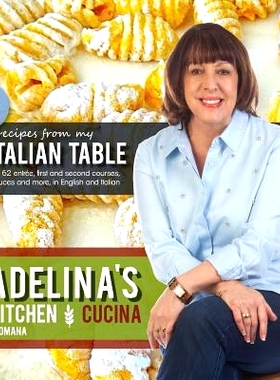 预订 Adelina’s Kitchen Dromana: Recipes from My Italian Table: 9780992339241