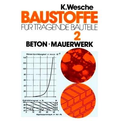 预订 Baustoffe für tragende Bauteile: Band 2: Beton, Mauerwerk (Nichtmetallisch-anorganische Stoffe): Herstellung, Eige