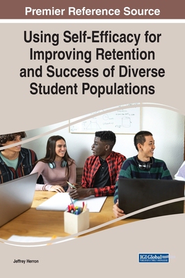 【预订】Using Self-Efficacy for Improving Retention and Success of Diverse S 9781668450390