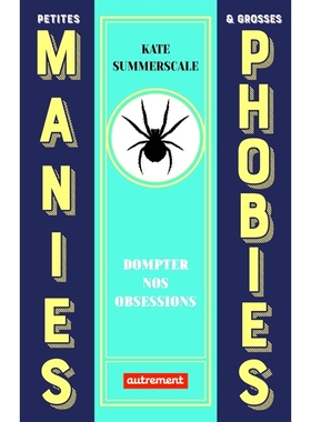 预订 Petites manies & grosses phobies : dompter nos obsessions 小狂热和大恐惧：驯服我们的痴迷: 9782080282965