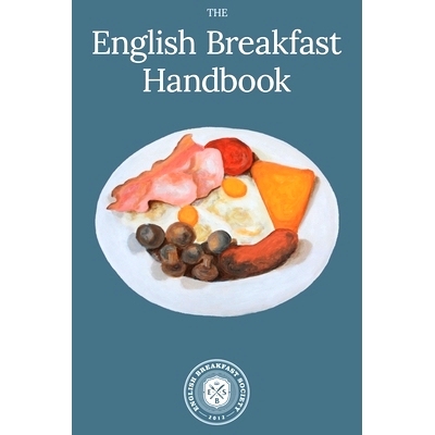 预订 English Breakfast Handbook: A Guide To The Traditional Full English Breakfast: 9781984168719