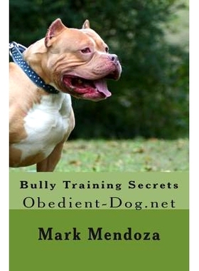 预订 Bully Training Secrets: Obedient-Dog.net: 9781503232686