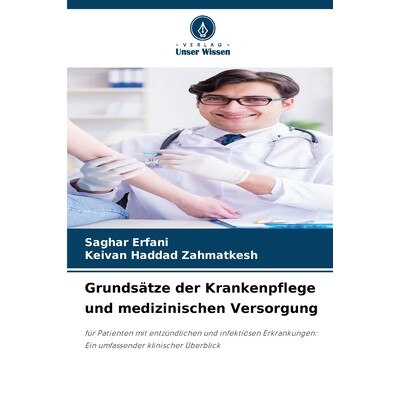 预订 Grundsätze der Krankenpflege und medizinischen Versorgung: für Patienten mit entzündlichen und infektiösen Erkr
