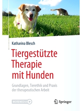 预订 Blesch, Tiergestützte Therapie mit Hunden Blesch，狗的动物辅助治疗: 9783662614396