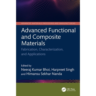 预订 Advanced Functional and Composite Materials Fabrication, Characterization, and Applications 先进功能与复合材料：制