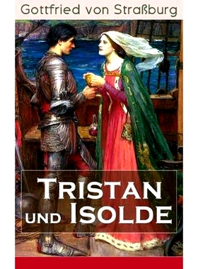 预订 Tristan Und Isolde (Vollstandige Ausgabe): 9788026855699
