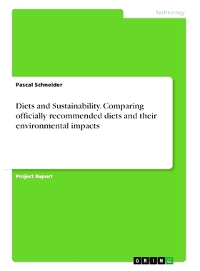 预订 Diets and Sustainability. Comparing officially recommended diets and their environmental impacts: 9783346101440