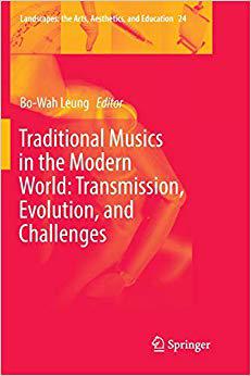 【预售】Traditional Musics in the Modern World: Transmission, Evolution, and Challenges