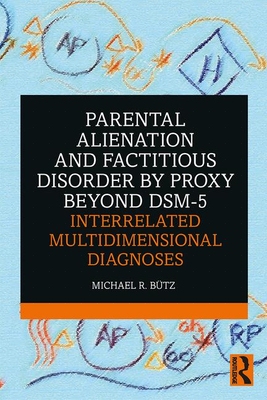 【预订】Parental Alienation and Factitious Disorder by Proxy Beyond DSM-5