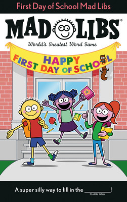 【预订】First Day Of School Mad Libs