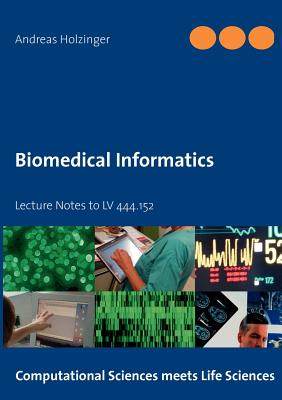 预订 Biomedical Informatics: Lecture Notes to LV 444.152