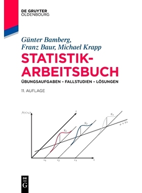 预订 Statistik-Arbeitsbuch: Übungsaufgaben – Fallstudien – Lösungen: 9783110759242
