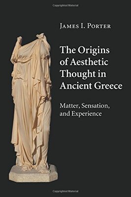 【预订】The Origins of Aesthetic Thought in Ancient Greece 9781316630259