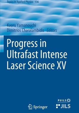 【预订】Progress in Ultrafast Intense Laser Science XV 9783030471002