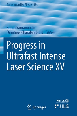 【预订】Progress in Ultrafast Intense Laser Science XV 9783030471002