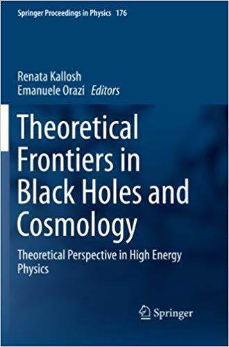 【预售】Theoretical Frontiers in Black Holes and Cosmology: Theoretical Perspective in High Energy Physics