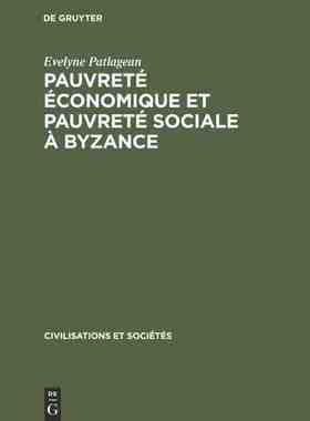 【预订】Pauvreté économique et pauvreté sociale à Byzance 9789027979339