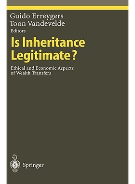 预订 Is Inheritance Legitimate?: Ethical and Economic Aspects of Wealth Transfers: 9783540627258