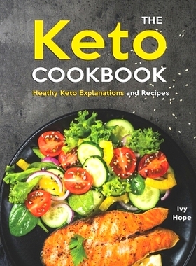 预订 The Keto Cookbook: Heathy Keto Explanations and Recipes: 9798714312618