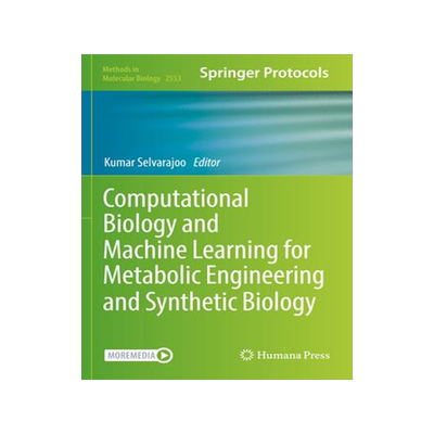 [预订]Computational Biology and Machine Learning for Metabolic Engineering and Synthetic Biology 9781071626191