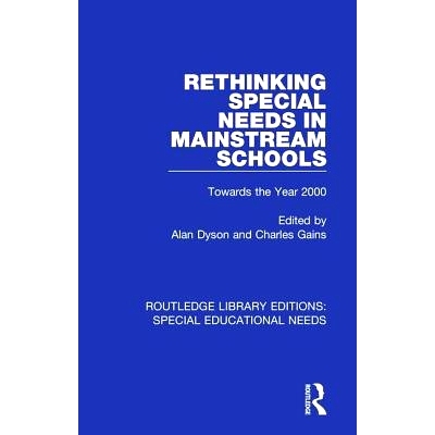 预订 Rethinking Special Needs in Mainstream Schools: Towards the Year 2000 对2000年主流*特殊需求的再思考: 97811385926