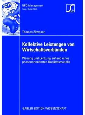 预订 Kollektive Leistungen von Wirtschaftsverbänden: Planung und Lenkung anhand eines phasenorientierten Qualitätsmode