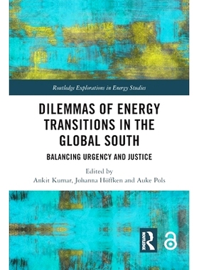 预订 Dilemmas of Energy Transitions in the Global South: Balancing Urgency and Justice 全球南方能源转型的困境：平衡紧迫