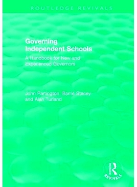 预订 Governing Independent Schools: A Handbook for New and Experienced Governors 治理私立学校：新任和有经验的州长手册: 9