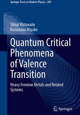 [预订]Quantum Critical Phenomena of Valence Transition: Heavy Fermion Metals and Related Systems 9789819935178
