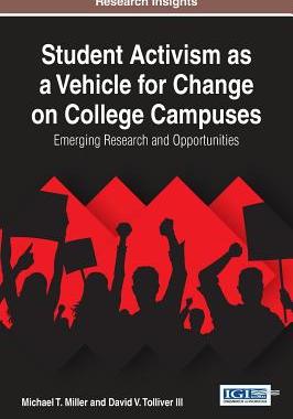 【预订】Student Activism as a Vehicle for Change on College Campuses: Emerging Research and Opportunities
