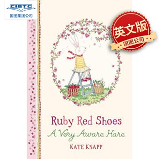 英文原版 红鞋子露比：家园 精装绘本 Kate Knapp: Ruby Red Shoes: A Very Aware Hare