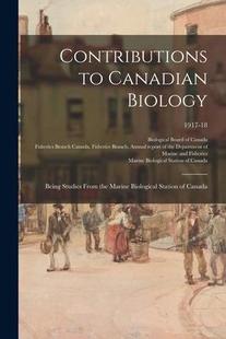 Canadian Station Contributions Biological Studies From 9781014649508 Being the Marine 预订 Canada; Biology 1917
