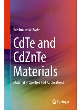 预订 CdTe and CdZnTe Materials Material Properties and Applications碲化铬与碲化镉锌材料：材料特质及应用9783031645204