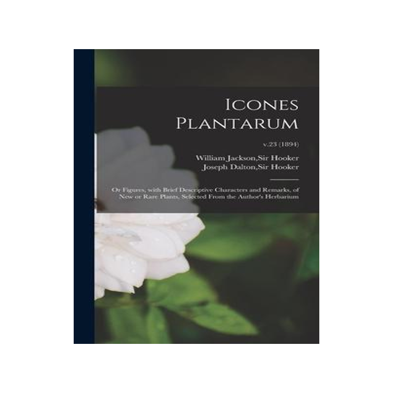 [预订]Icones Plantarum: or Figures, With Brief Descriptive Characters and Remarks, of New or Rare Plants,  9781013504402