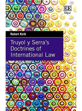 预订 Truyol Y Serra’S Doctrines of International Law Truyol和Serra的国际法学说: 9781788116367