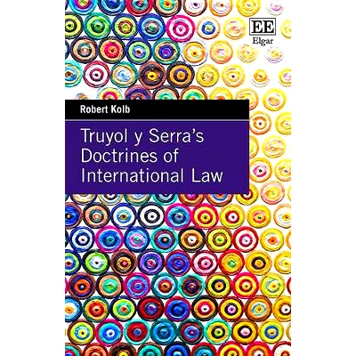 预订 Truyol Y Serra’S Doctrines of International Law Truyol和Serra的国际法学说: 9781788116367